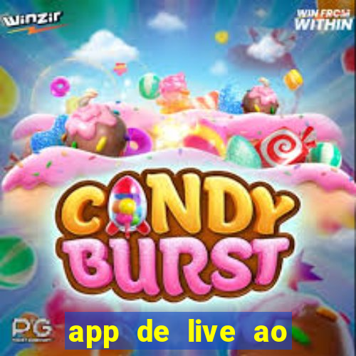 app de live ao vivo 18